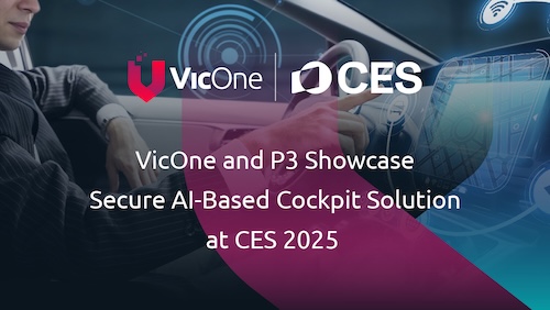 VicOne 與 P3 digital services 攜手合作，於 CES 2025 共同展示安全的 AI 智慧座艙解決方案，為汽車駕駛者提供免持控制、導航支援及個人化協助