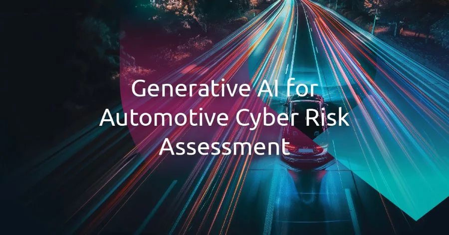 Generative AI for Good: Utilizing AI and LLMs to Accelerate Dynamic Cybersecurity Risk Assessment in SDVs