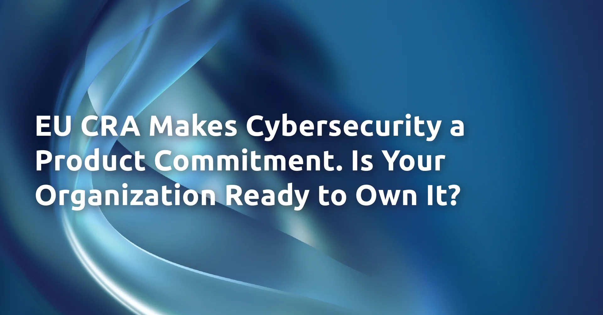 When Cyber Risk Becomes Physical: What the EU Cyber Resilience Act Means for Connected Machines and Physical AI