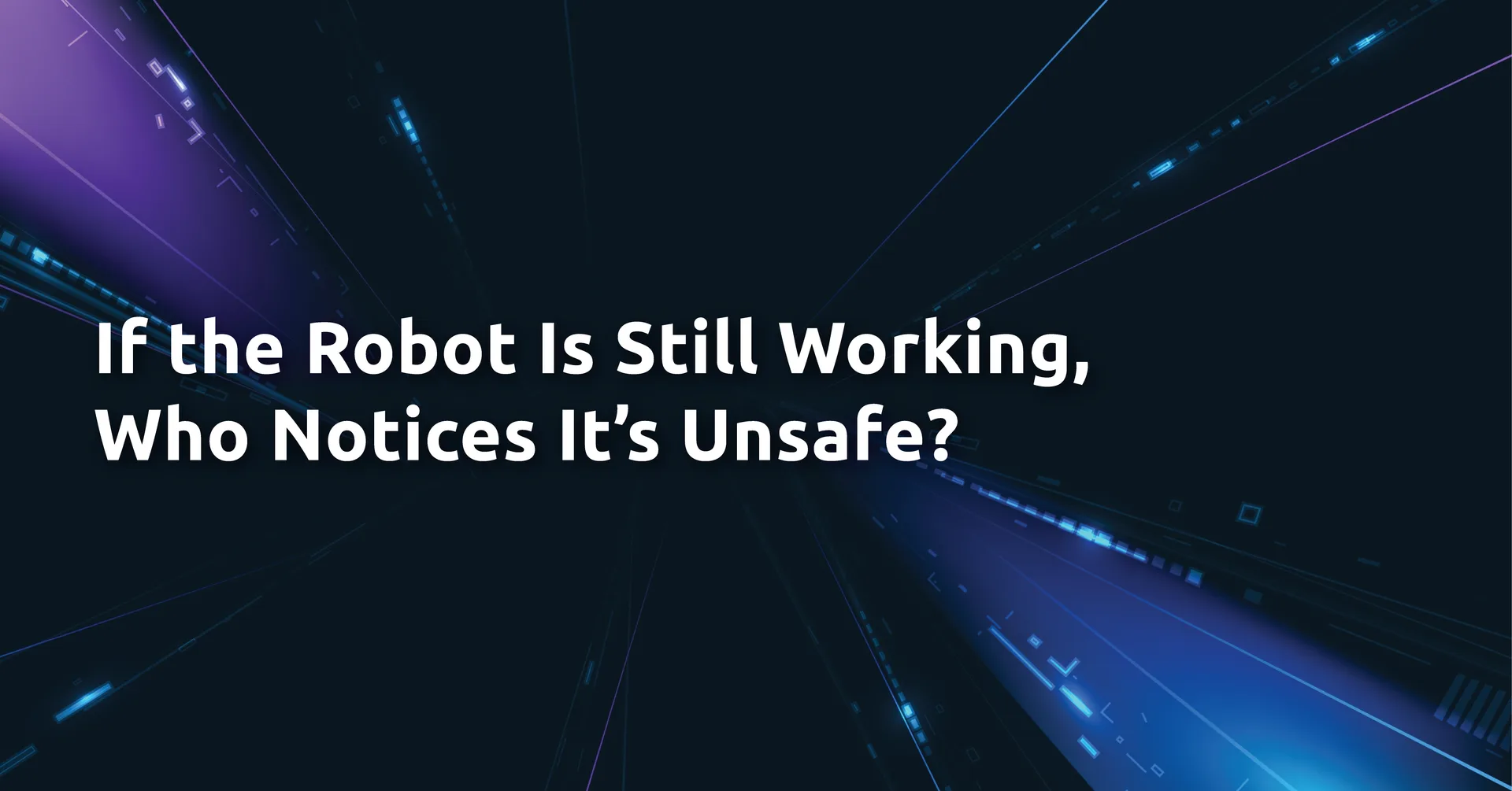 Why Cybersecurity Is Essential to Safety Assurance for Physical AI