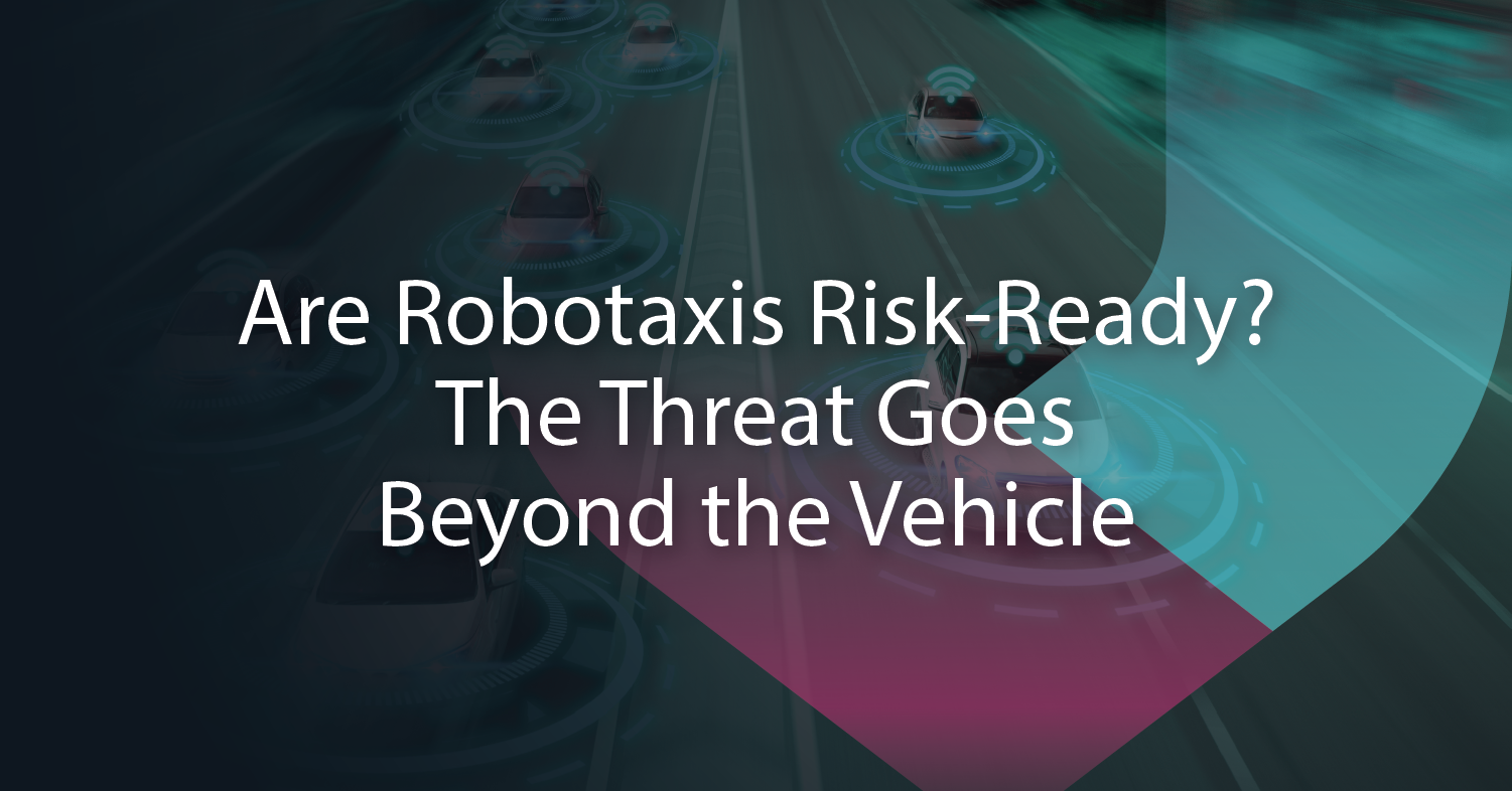 Beyond the Vehicle: Understanding Cyber Risk in Robotaxis
