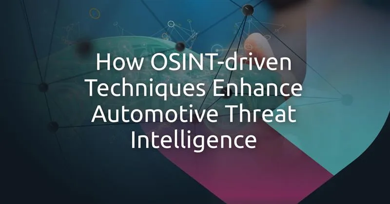 Mapping the Connected Car’s Attack Surface: An OSINT Framework for Automotive Threat Intelligence