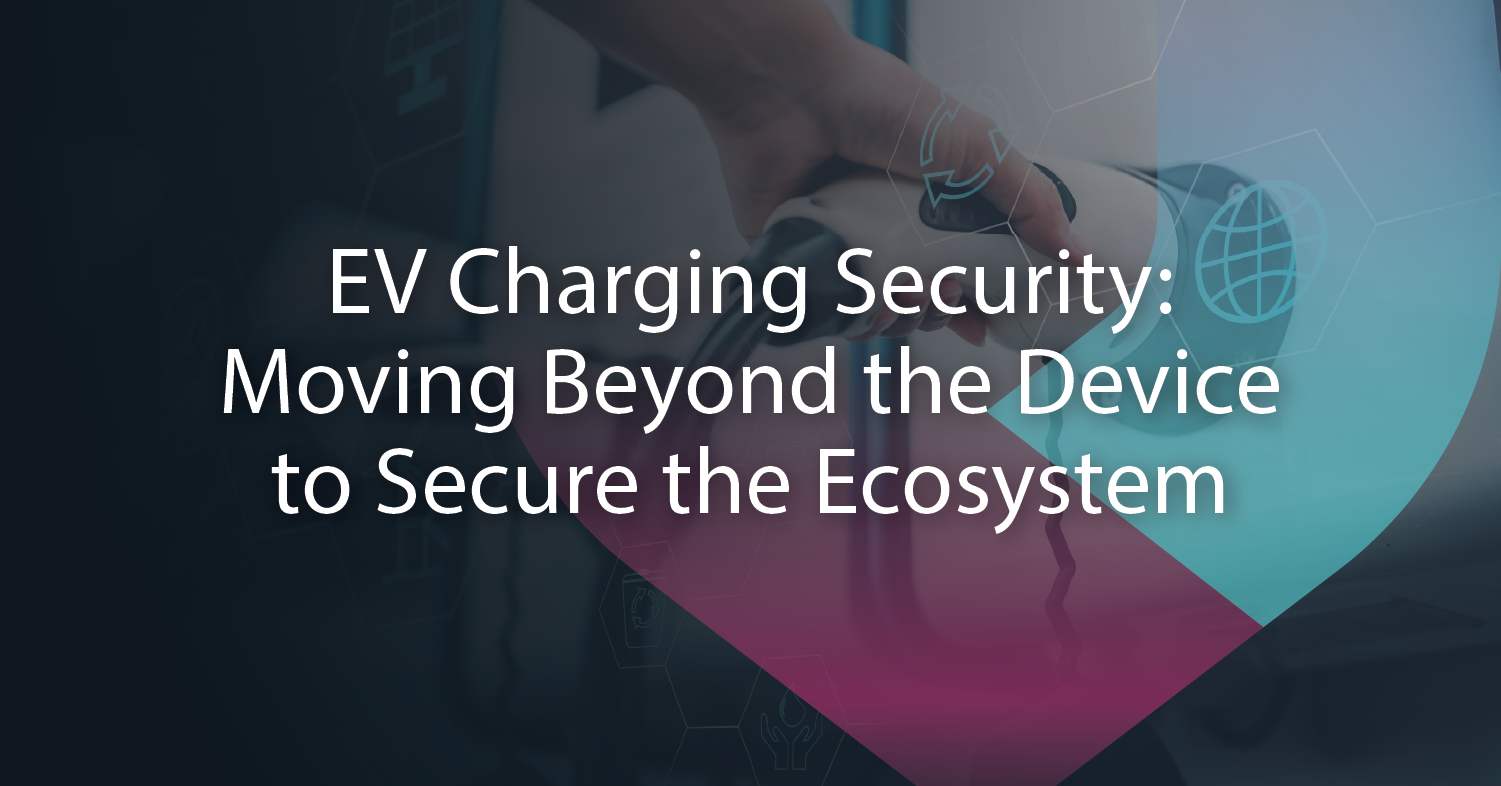 EV Charging Security Now Demands Infrastructure-Level Thinking